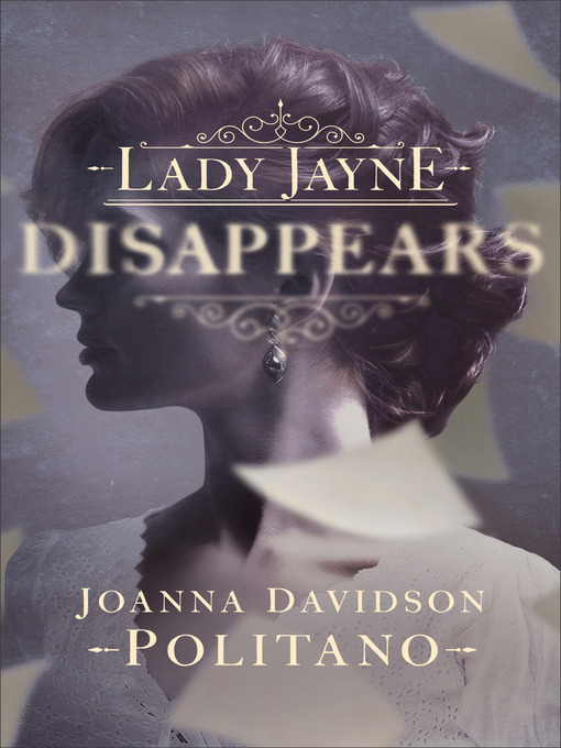 Title details for Lady Jayne Disappears by Joanna Davidson Politano - Available